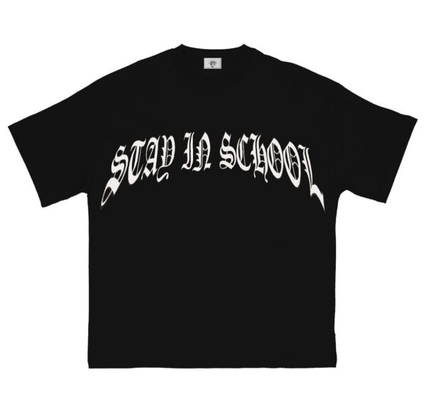 STAY IN SCHOOL T-SHIRT(BLACK)